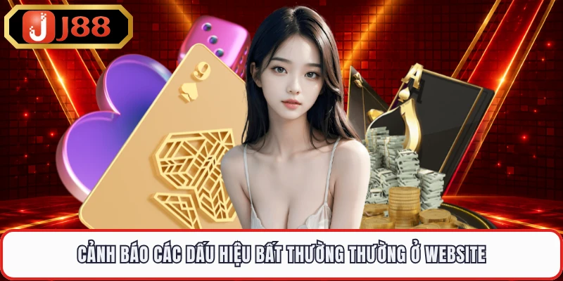 Cảnh báo các dấu hiệu bất thường thường ở website